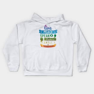 Live Peace, Speak Kindness, Dwell in Possibility Kids Hoodie